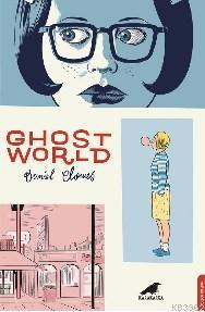 Ghost World | Daniel Clowes | Kara Karga Yayınları