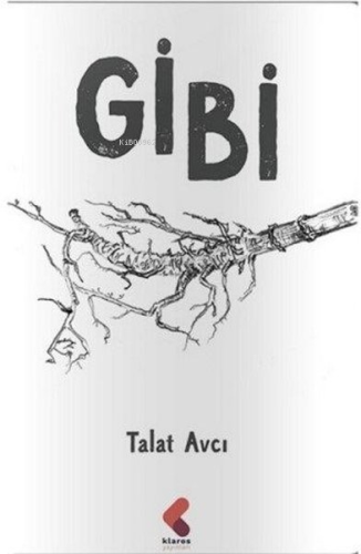 Gibi | Talat Avcı | Klaros Yayınları