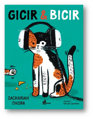 Gıcır & Bıcır | Zachariah Ohara | Çınar Yayınları