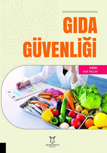 Gıda Güvenliği | Halil Yalçın | Akademisyen Kitabevi