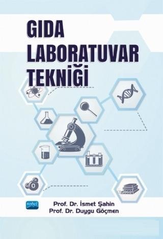 Gıda Laboratuvar Tekniği | Duygu Göçmen | Nobel Akademik Yayıncılık