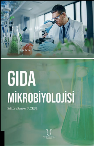 Gıda Mikrobiyolojisi | Sencer Buzrul | Akademisyen Kitabevi