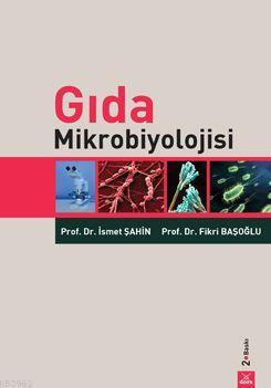 Gıda Mikrobiyolojisi | Fikri Başoğlu | Dora Yayıncılık