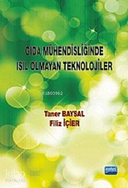 Gıda Mühendisliğinde Isıl Olmayan Güncel Teknikler | Taner Baysa | Nob