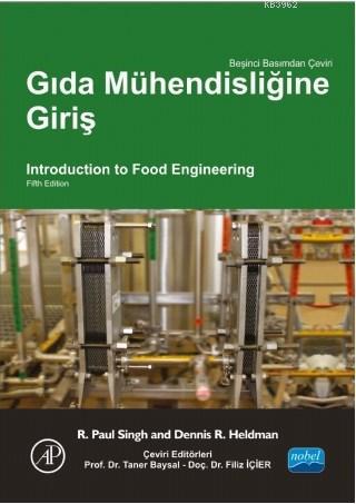 Gıda Mühendisliğine Giriş; Introduction To Food Engi Neering | R. Paul