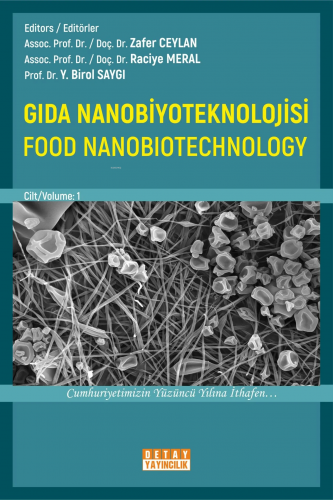 Gıda Nanobiyoteknolojisi (Food Nanobiotechnology) | Zafer Ceylan | Det