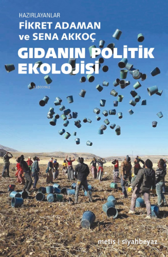 Gıdanın Politik Ekolojisi | Fikret Adaman | Metis Yayıncılık