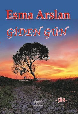 Giden Gün | Esma Arslan | Ürün Yayınları