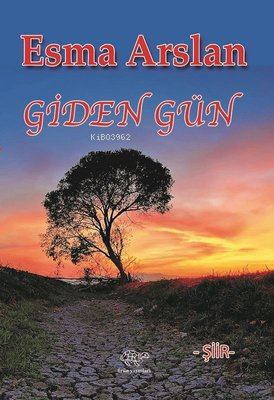 Giden Gün | Esma Arslan | Ürün Yayınları