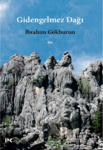 Gidengelmez Dağı | İbrahim Gökburun | Profil Yayıncılık