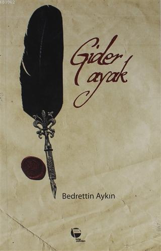 Gider Ayak | Bedrettin Aykın | Belge Yayınları