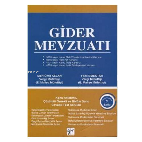 Gider Mevzuatı Konu Anlatımlı | Fazlı Emektar | Gazi Kitabevi