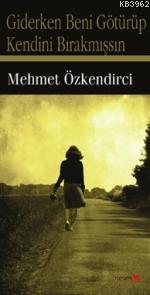 Giderken Beni Götürüp Kendini Bırakmışsın | Mehmet Özkendirci | Romant