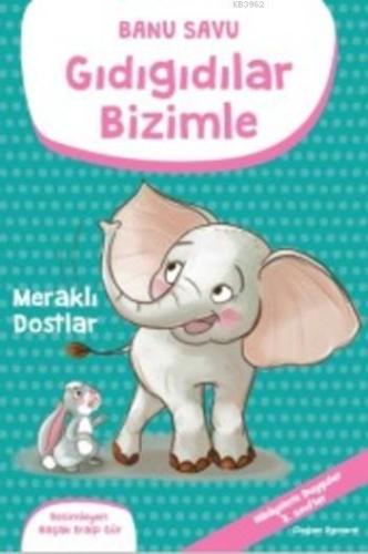 Gıdıgıdılar Bizimle; Meraklı Dostlar | Banu Savu | Doğan Çocuk