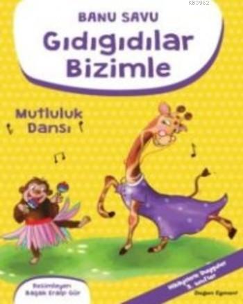 Gıdıgıdılar Bizimle; Mutluluk Dansı | Banu Savu | Doğan Çocuk