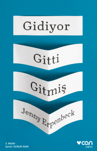 Gidiyor Gitti Gitmiş | Jenny Erpenbeck | Can Yayınları