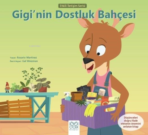 Gigi’nin Dostluk Bahçesi;Etkili İletişim Serisi | Rosario Martinez | 1