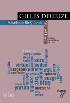 Gilles Deleuze: Felsefede Bir Çıraklık | Michael Hardt | Otonom Yayınc