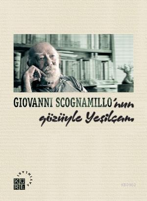 Giovanni Scognamillo'nun Gözüyle Yeşilçam | Barış Saydam | Küre Yayınl