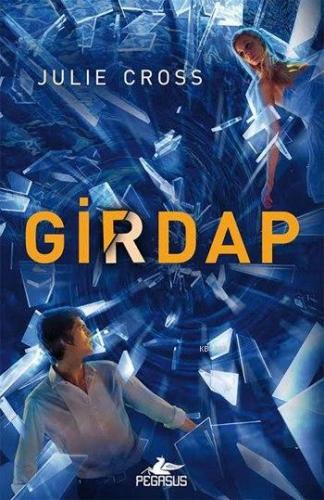 Girdap (Ciltli); Fırtına Serisi 2. Kitap | Julie Cross | Pegasus Yayın