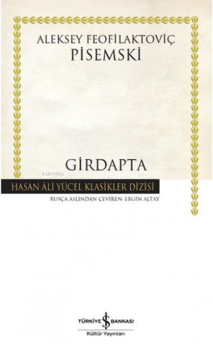 Girdapta | Aleksey Feofilaktoviç Pisemski | Türkiye İş Bankası Kültür 