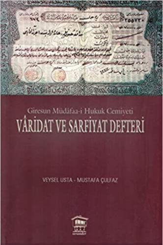 Giresun Müdafaa-i Hukuk Cemiyeti Varidat ve Sarfiyat Defteri | Mustafa