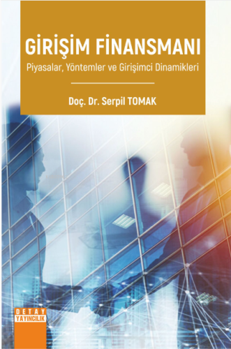 Girişim Finansmanı ;Piyasalar, Yöntemler ve Girişimci Dinamikleri | Se