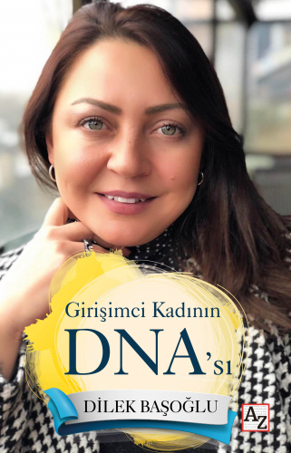 Girişimci Kadının DNA’sı | Dilek Başoğlu | Az Kitap