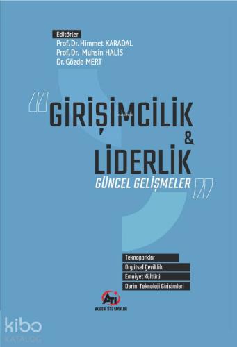 Girişimcilik & Liderlik Güncel Gelişmeler | Himmet Karadal | Akademi T