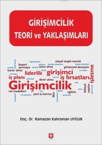 Girişimcilik Teori ve Yaklaşımları | Ramazan Kahraman Uygun | Ekin Kit