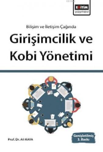 Girişimcilik ve Kobi Yönetimi; Bilişim ve İletişim Çağında | Ali Kaya 