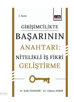 Girişimcilikte Başarının Anahtarı: Nitelikli İş Fikri Geliştirme | Şef