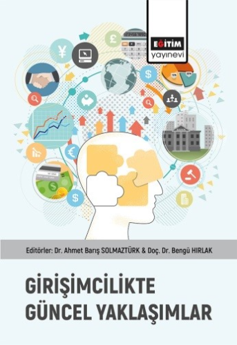 Girişimcilikte Güncel Yaklaşımlar | Ahmet Barış Solmaztürk | Eğitim Ya