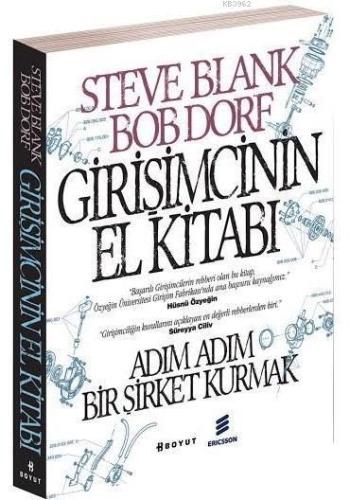 Girişimcinin El Kitabı; Adım Adım Bir Şirket Kurmak | Steve Blank | Bo