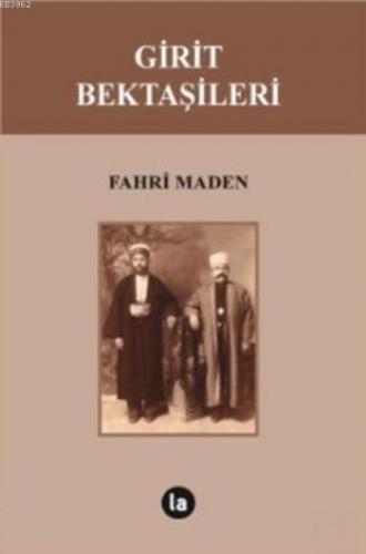 Girit Bektaşileri | Fahri Maden | La Kitap