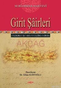 Girit Şâirleri; Tezkire-i Şuarâ-yı Cezîre-i Girid | Nurî Osman Hanyevî