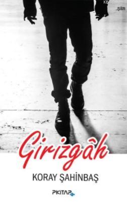 Girizgah | Koray Şahinbaş | P Kitap