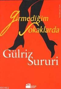 Girmediğim Sokaklarda | Gülriz Sururi | Doğan Kitap