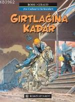 Gırtlağına Kadar | Jean Giraud | Remzi Kitabevi