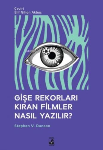 Gişe Rekorları Kıran Filmler Nasıl Yazılır? | Stephen V. Duncan | Küsu