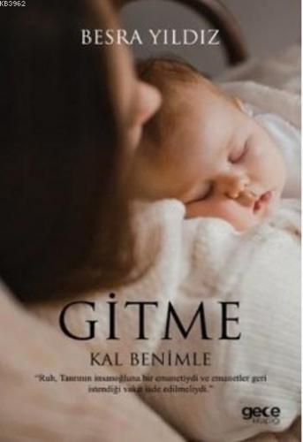 Gitme Kal Benimle | Besra Yıldız | Gece Kitaplığı Yayınları