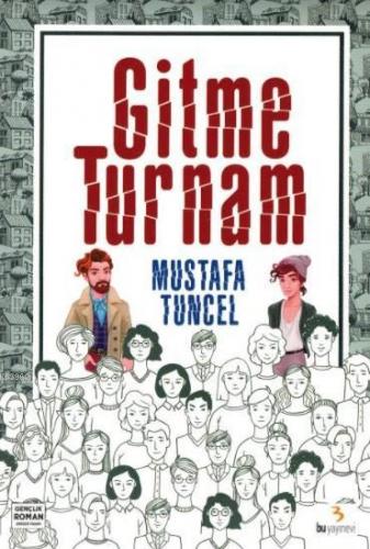 Gitme Turnam | Mustafa Tuncel | Bu Yayınevi