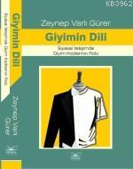 Giyimin Dili; Siyasal İletişimde Giyim Kodlarının Dili | Zeynep Varlı 