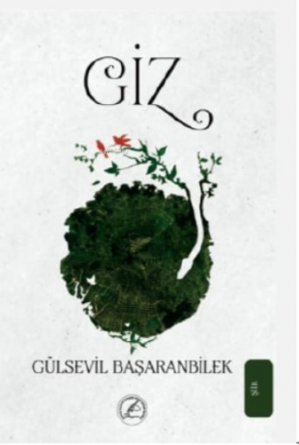 Giz | Gülsevil Başaranbilek | Yazşader Yayıncılık