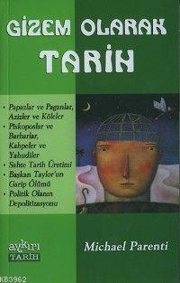 Gizem Olarak Tarih | Michael Parenti | Aykırı Yayınları