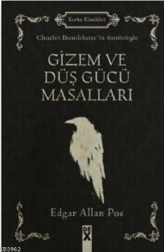 Gizem ve Düş Gücü Masalları | Edgar Allen Poe | Dex Kitap