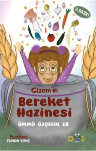 Gizem'in Bereket Hazinesi | Ümmü Özçelik Er | Düş Kurguları Yayıncılık