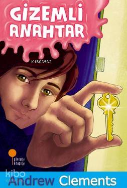 Gizemli Anahtar | Andrew Clements | Günışığı Kitaplığı