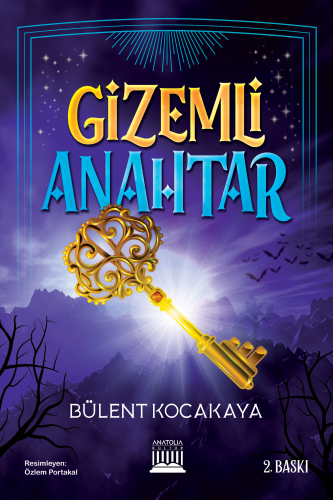 Gizemli Anahtar | Bülent Kocakaya | Anatolia Kitap