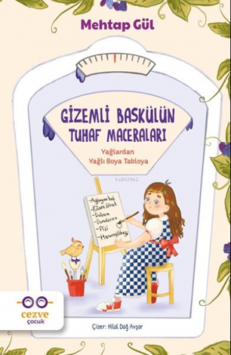 Gizemli Baskülün Tuhaf Maceraları Yağlardan Yağlı Boya Tabloya | Mehta